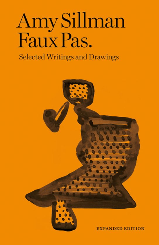 Couverture orange du livre: Amy Sillman Faux Pas. Selected Writings and Drawings. Illustration brun-noir d'une figure abstraite.