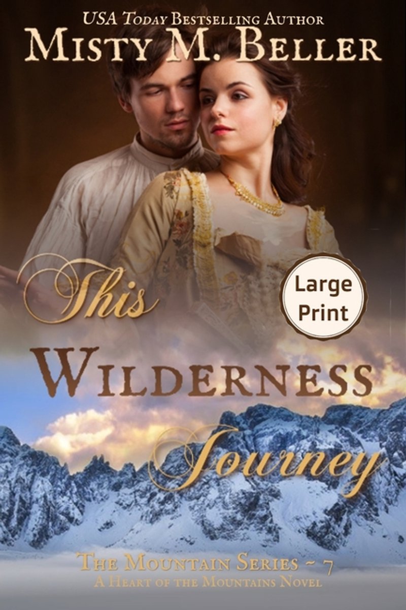 Mountain- This Wilderness Journey van Misty M Beller
