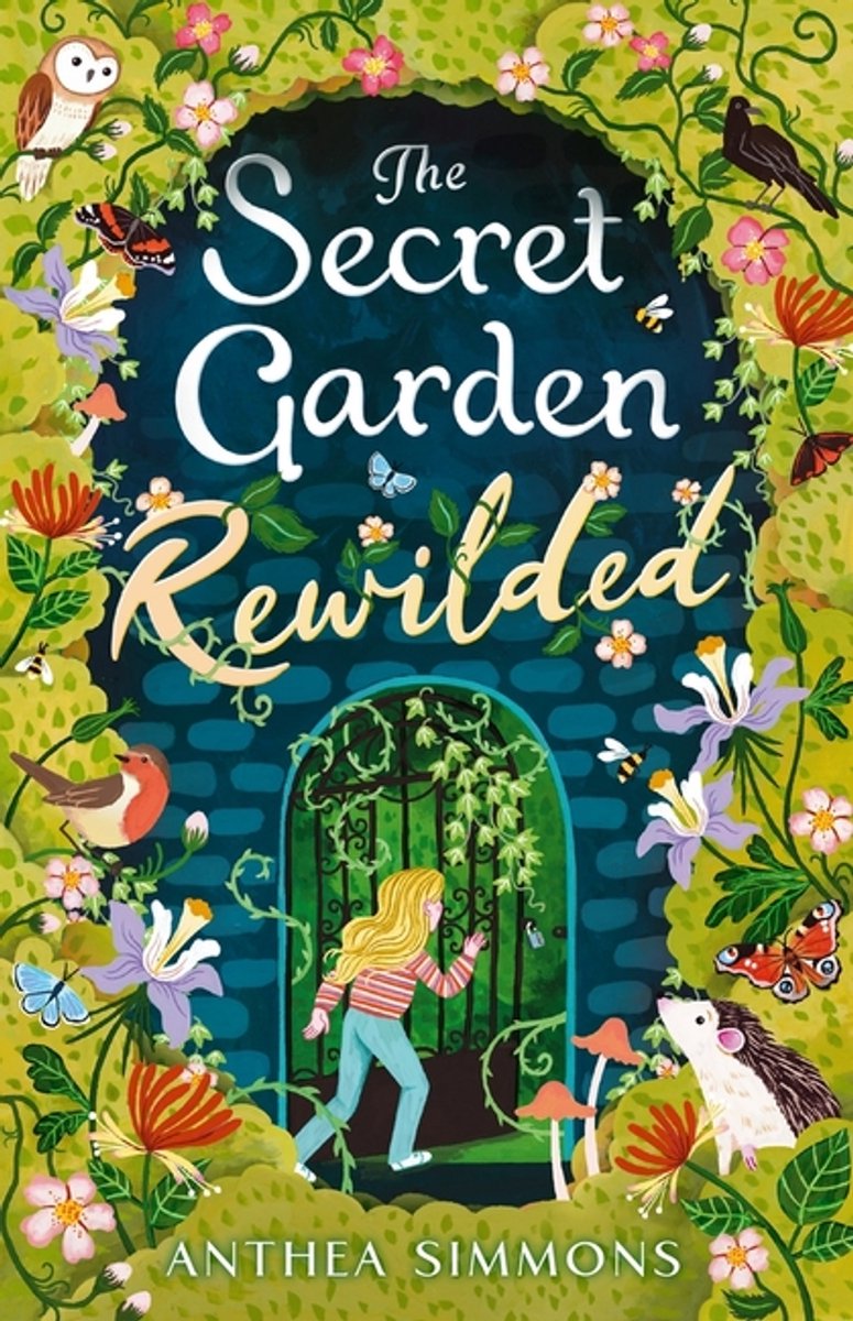 The Secret Garden Rewilded van Anthea Simmons