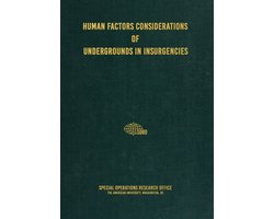 Human Factors Considerations of Undergrounds in Insurgencies