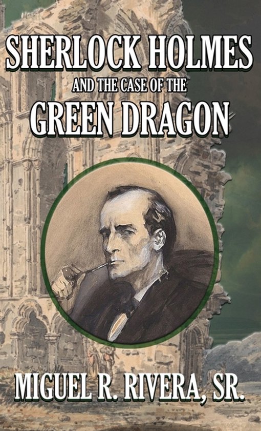 Sherlock Holmes and The Case of The Green Dragon - cover
