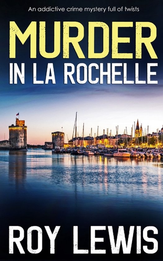 Arnold Landon Mysteries- MURDER IN LA ROCHELLE an addictive  ... - cover