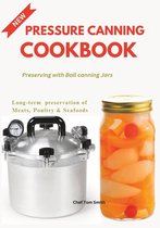 Pressure Canning Cookbook
