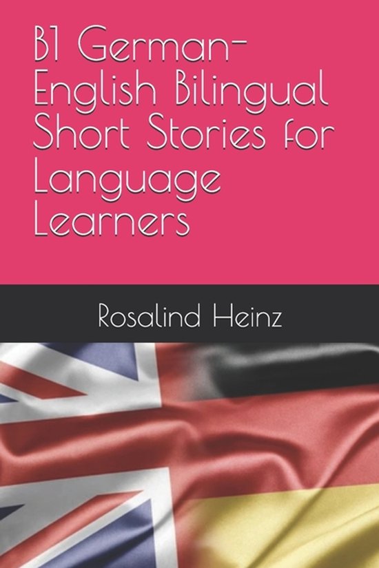 B1 German-English Bilingual Short Stories for Language Learn ... - cover