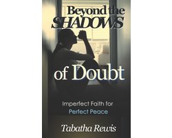 Beyond the Shadows of Doubt
