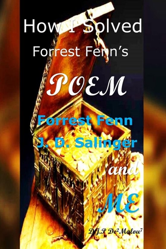 How I Solved Forrest Fenn's Poem - cover