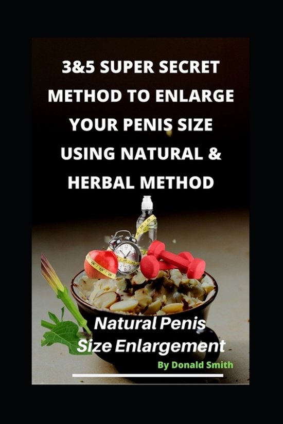 3&5 Super Secret Method to Enlarge Your Penis Size Using Nat ... - cover