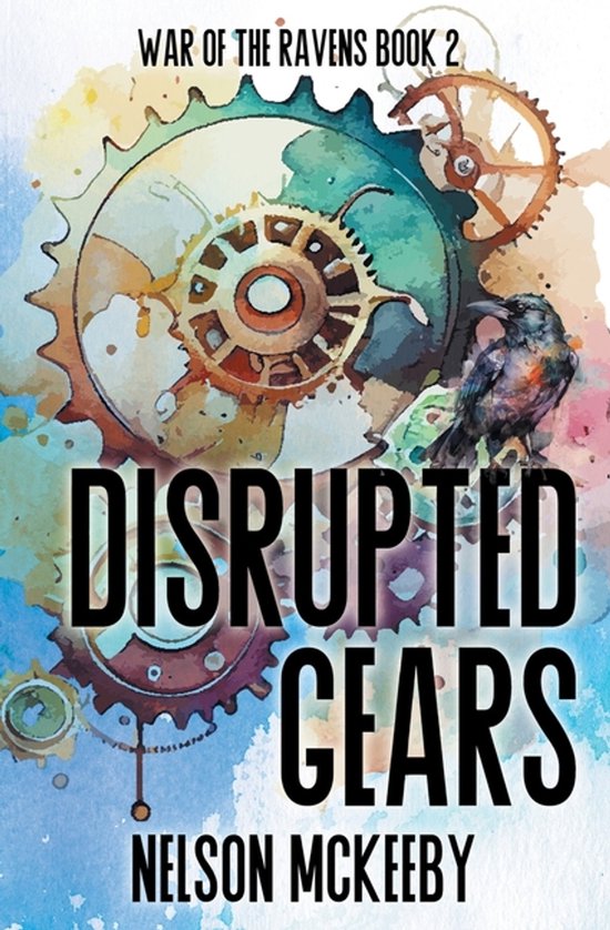 War of the Ravens- Disrupted Gears - cover