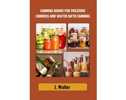 Canning books for pressure canners and water bath canning