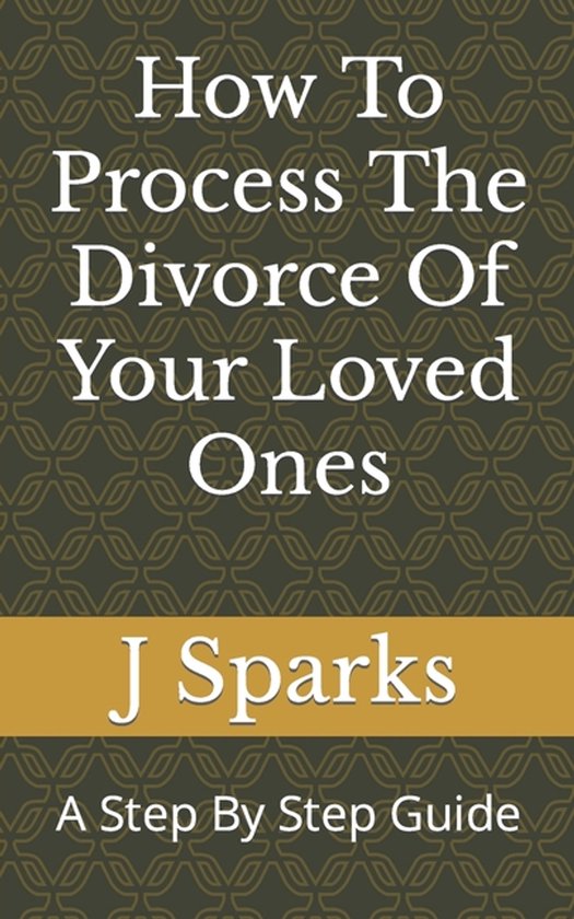 How To Process The Divorce Of Your Loved Ones - cover