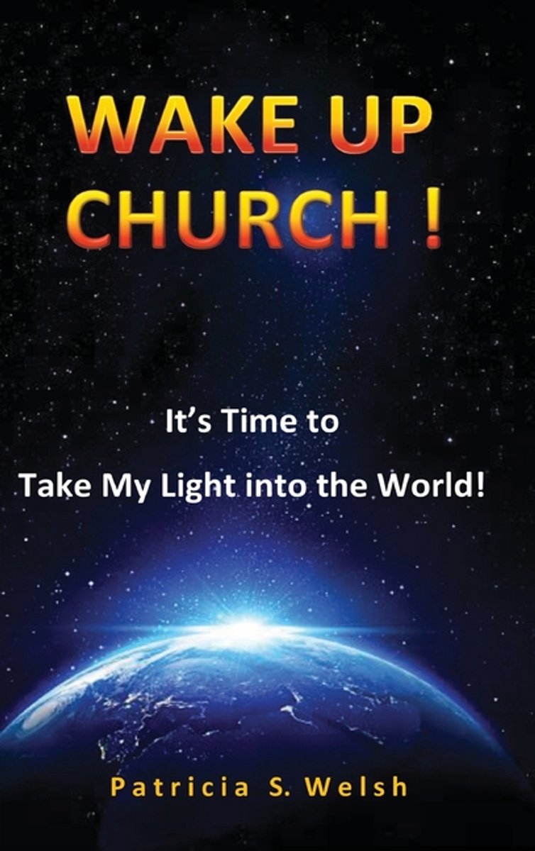 Wake Up Church! van Patricia Welsh