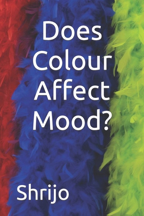 Does Colour Affect Mood? - cover