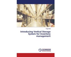 Introducing Vertical Storage System for Inventory management