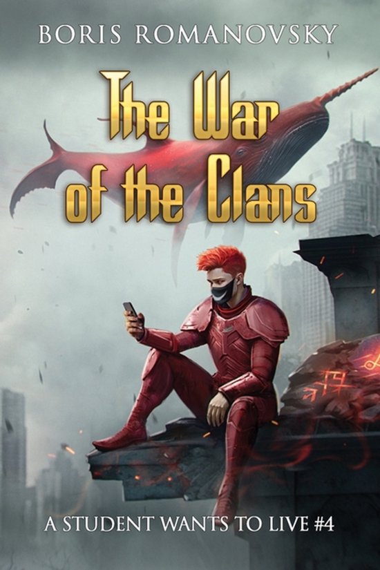 The War of the Clans (A Student Wants to Live Book 4) - cover
