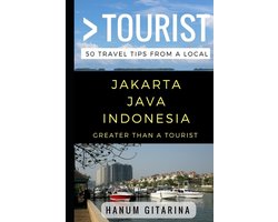 Greater Than a Tourist: Worldwide Travel Tips from Locals with Local Advice, Hidden Gems, Cultural I- Greater Than a Tourist - Jakarta Java Indonesia