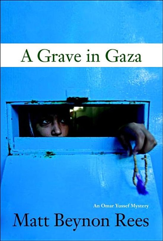 Boekomslag met de titel "A Grave in Gaza" en een afbeelding van een persoon die door een luik kijkt en een gebedssnoer vasthoudt.