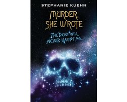 The Dead Will Never Haunt Me (Murder, She Wrote #3)
