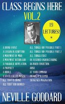 Boekomslag met "CLASS BEGINS HERE VOL. 2" en "NEVILLE GODDARD" in grote letters. Bevat een portret van Neville Goddard en een lijst met lezingen.