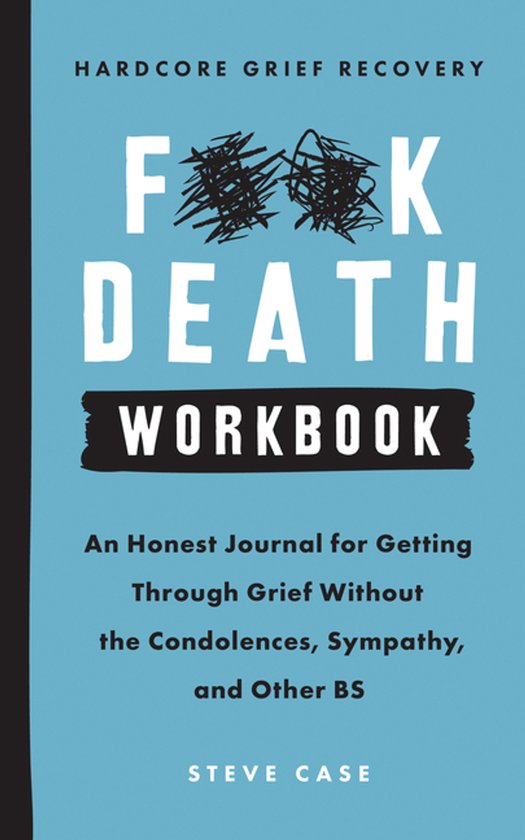 Hardcore Grief Recovery Workbook - cover