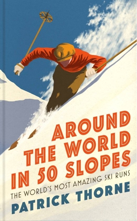 Wild Side Trail Guide Series- Around The World in 50 Slopes - cover