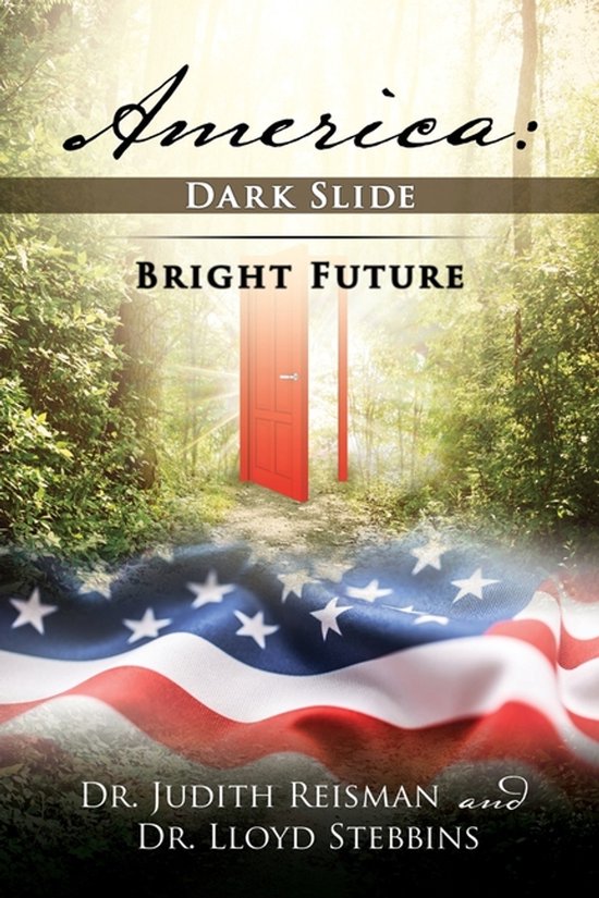Couverture de livre "America: Dark Slide Bright Future". Une porte rouge est ouverte dans une forêt.