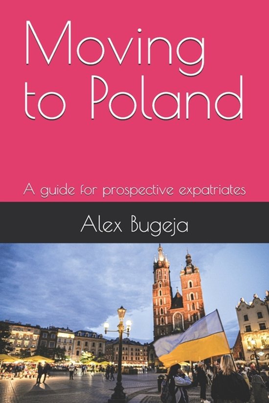 Guides for Prospective Expatriates- Moving to Poland - cover
