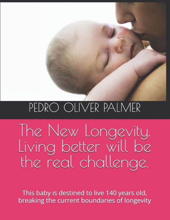 The New Longevity. Living better will be the real challenge. - cover