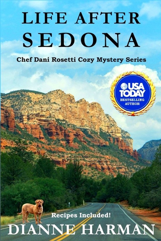 Chef Dani Rosetti Cozy Mysteries- Life After Sedona - cover