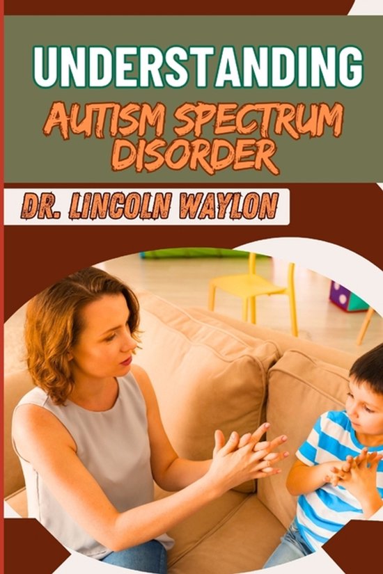 Understanding Autism Spectrum Disorder - cover