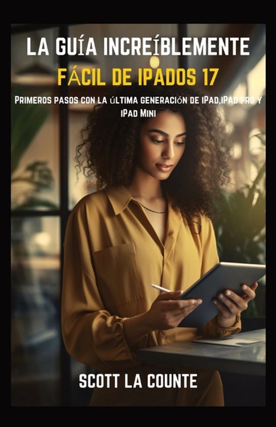 La Guía Increíblemente Fácil De iPadOS 17 - cover