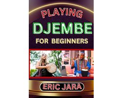 Playing Djembe for Beginners