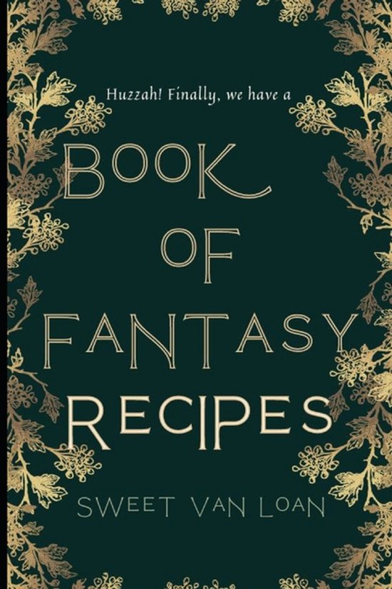 Huzzah!: Fantasy Recipes-A Book of Fantasy Recipes - cover