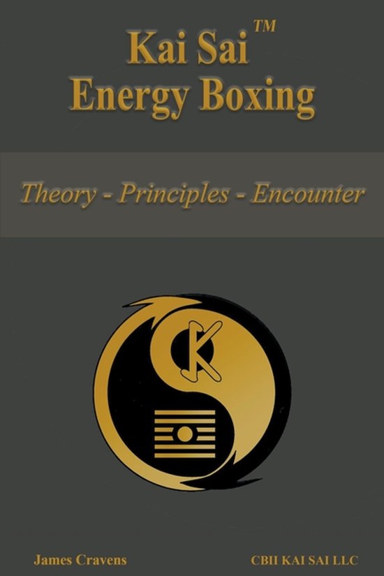 Chinese Boxing- Kai Sai Energy Boxing - cover