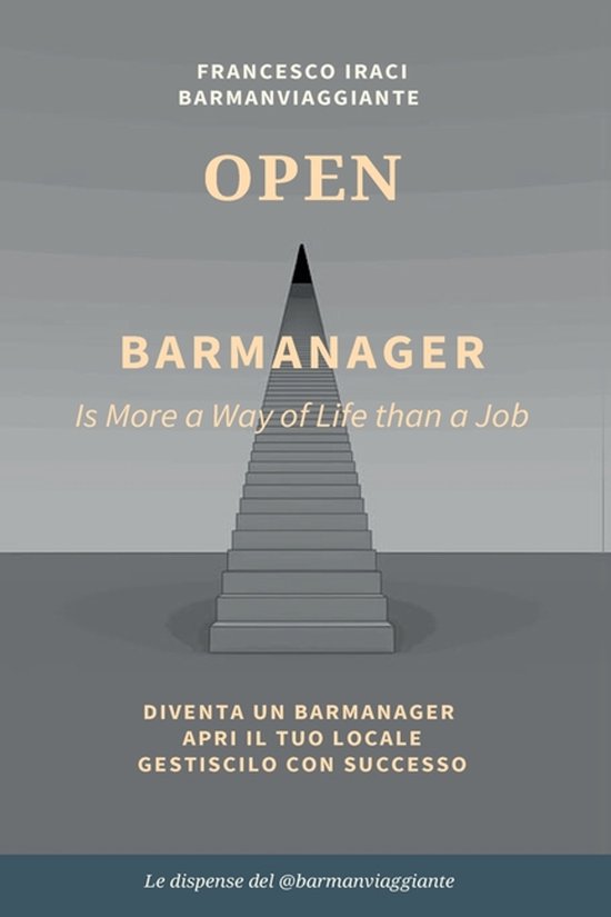 BAR MANAGER - OPEN. La dispensa del @barmanviaggiante - cover