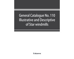 General catalogue No. 110 Illustrative and Descriptive of Star windmills, towers and tanks, hoosier water service systems Hoosier working heads and pump jacks Hoosier and fast mail pumps Hoosier power pumps and auxiliary goods