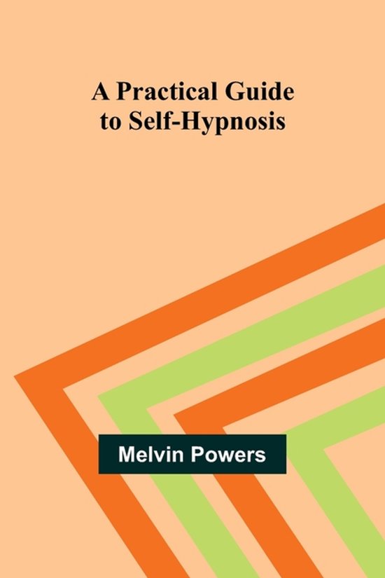 A Practical Guide to Self-Hypnosis - cover