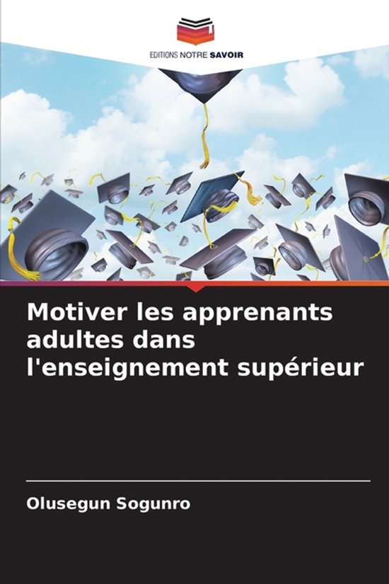 Motiver les apprenants adultes dans l'enseignement supérieu ... - cover