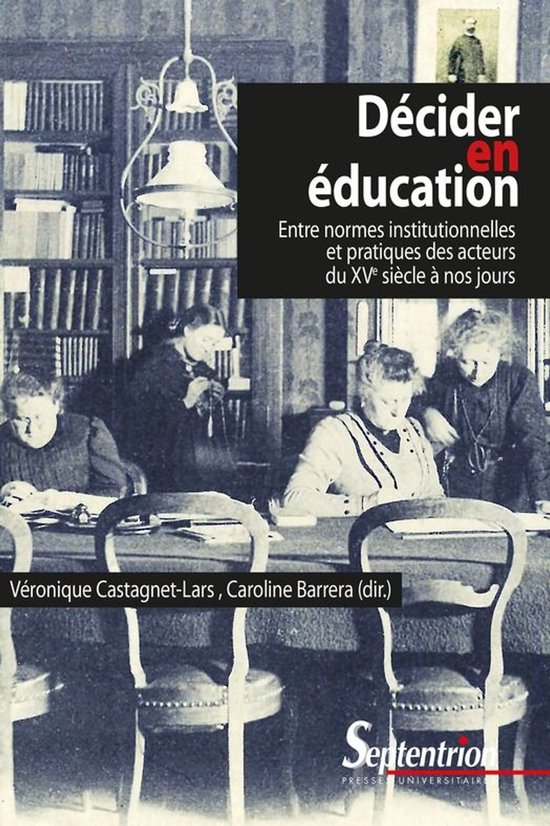 Histoire et civilisations - Décider en éducation