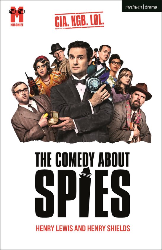 Groupe d'acteurs en costumes, avec le texte : CIA. KGB. LOL. THE COMEDY ABOUT SPIES