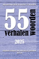 Ultrakorte verhalen voor onderweg en tussendoor 10 - 55 woordenverhalen 2025