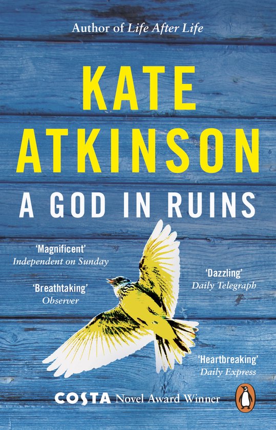 Boekomslag 'A God in Ruins' van Kate Atkinson met een gele vogel.
