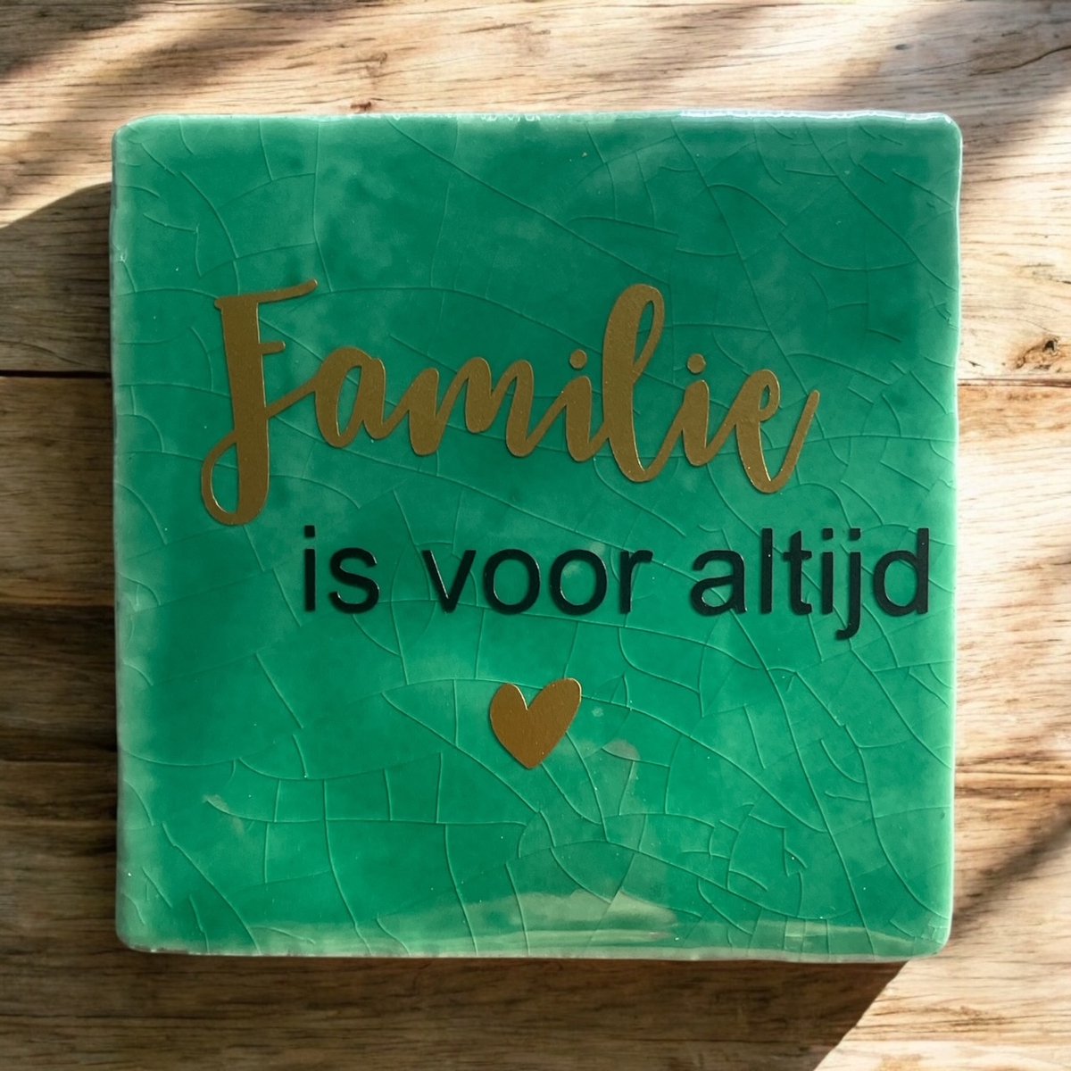 Hip Tegeltje met tekst-Familie is voor altijd-Groen-Spreuk-Cadeau-Geschenk-Gift-Kado-Zomaar-Moederdag-Veerjaardag-Sint-Kerst