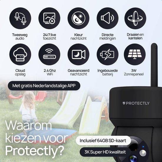 Kenmerken Protectly beveiligingscamera: tweeweg audio, 24/7 live toezicht, nachtzicht, meldingen, 2.4 GHz WiFi, ingebouwde batterij en 3W zonnepaneel.