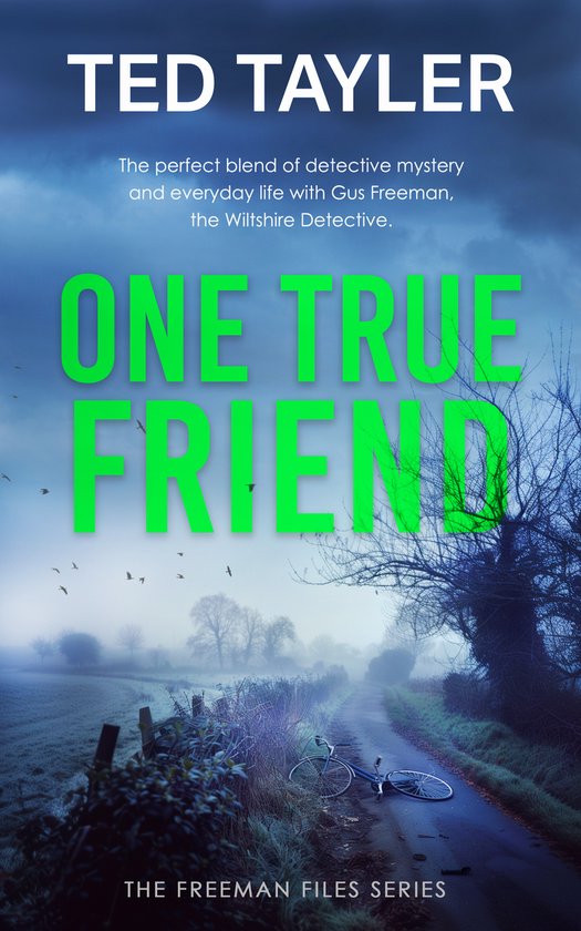The Freeman Files- One True Friend