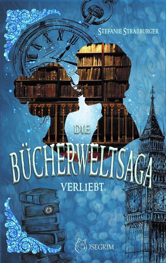Bücherwelt-Saga - Die Bücherwelt-Saga - Verliebt - cover