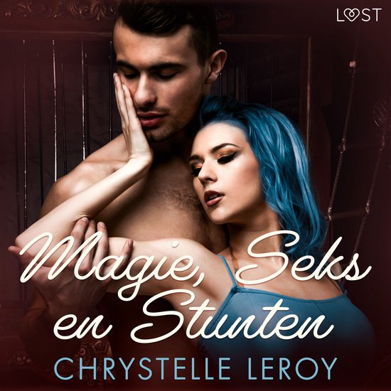 Magie, Seks en Stunten - erotische verhaal - cover