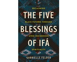 The Five Blessings of Ifá