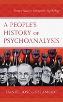 Psychoanalytic Studies: Clinical, Social, and Cultural Contexts - A People’s History of Psychoanalysis