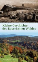 Bayerische Geschichte - Kleine Geschichte des Bayerischen Waldes