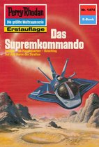 Perry Rhodan-Erstauflage 1474 - Perry Rhodan 1474: Das Supremkommando